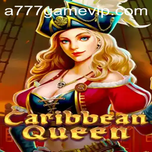 Exploring the Tropical Adventure of CaribbeanQueen from A777 GAME