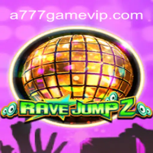 Exploring the Thrills of RaveJump2: An Immersive Gaming Experience with A777 GAME